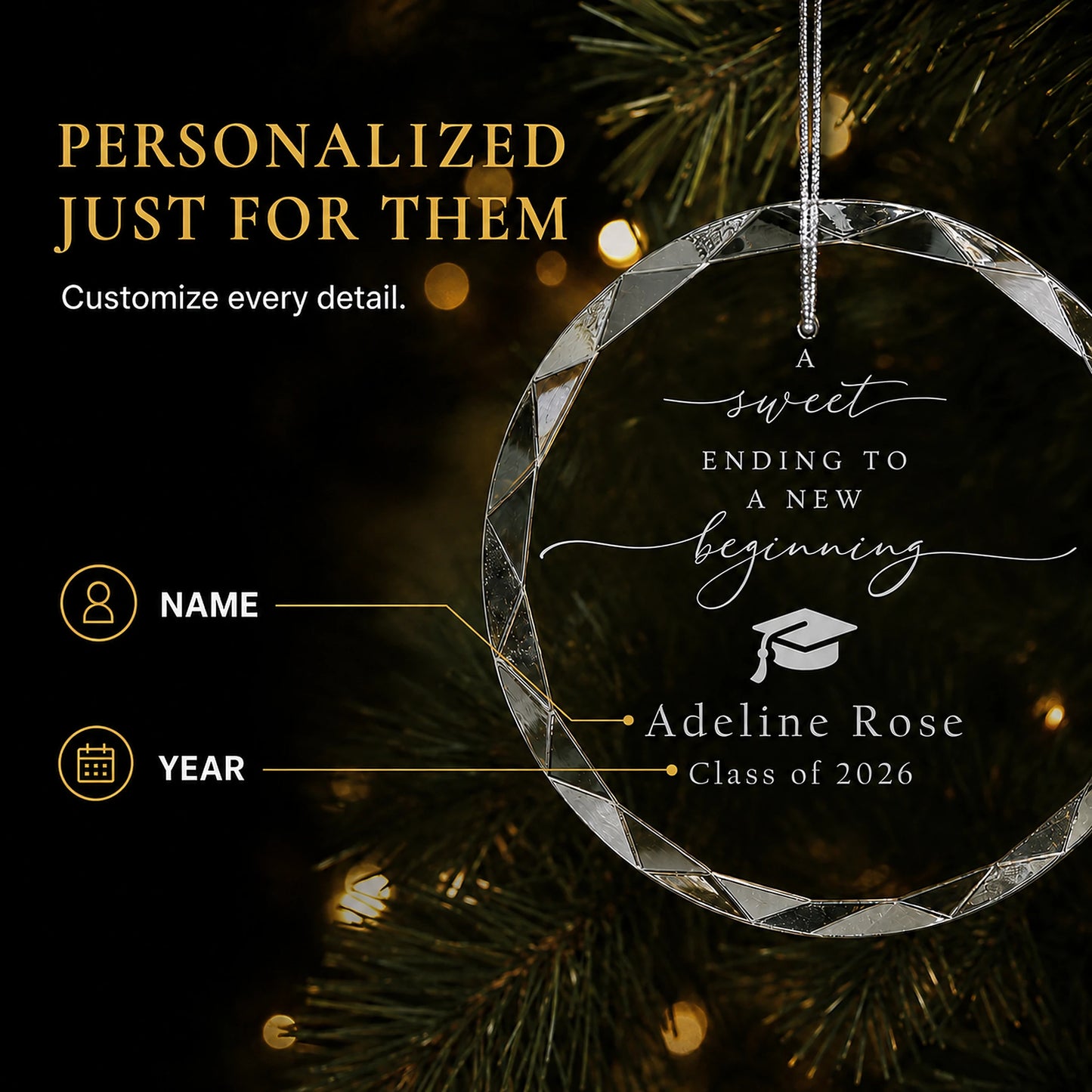 Personalization options on the New Beginning graduation glass ornament, custom name and class year laser engraved beneath the sweet ending to a new beginning script and graduation cap