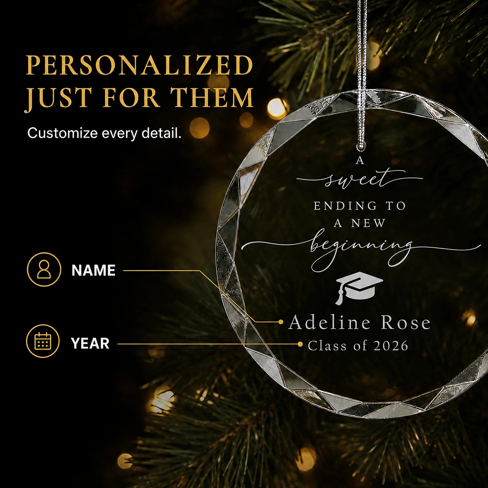 Personalization options on the New Beginning graduation glass ornament, custom name and class year laser engraved beneath the sweet ending to a new beginning script and graduation cap
