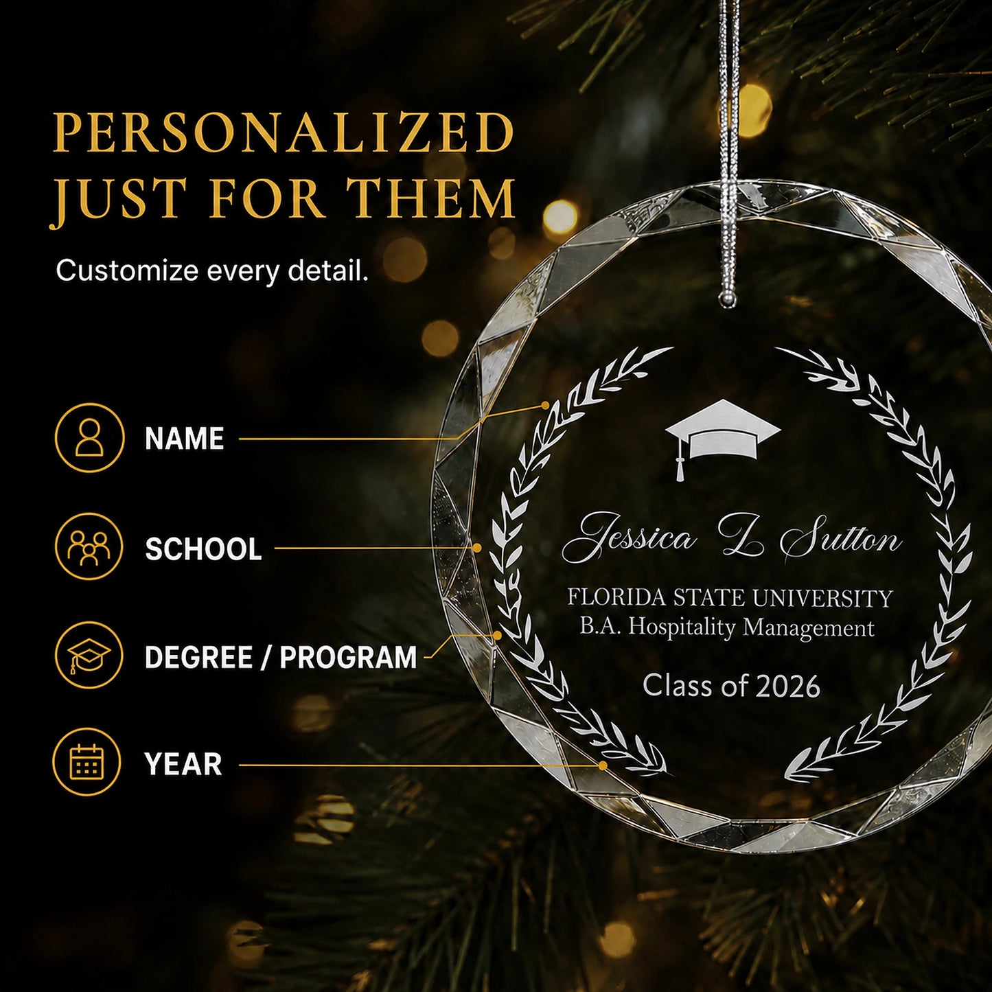 Personalization options on the laurel wreath graduation glass ornament, custom name, school, degree or program and class year laser engraved beneath the graduation cap