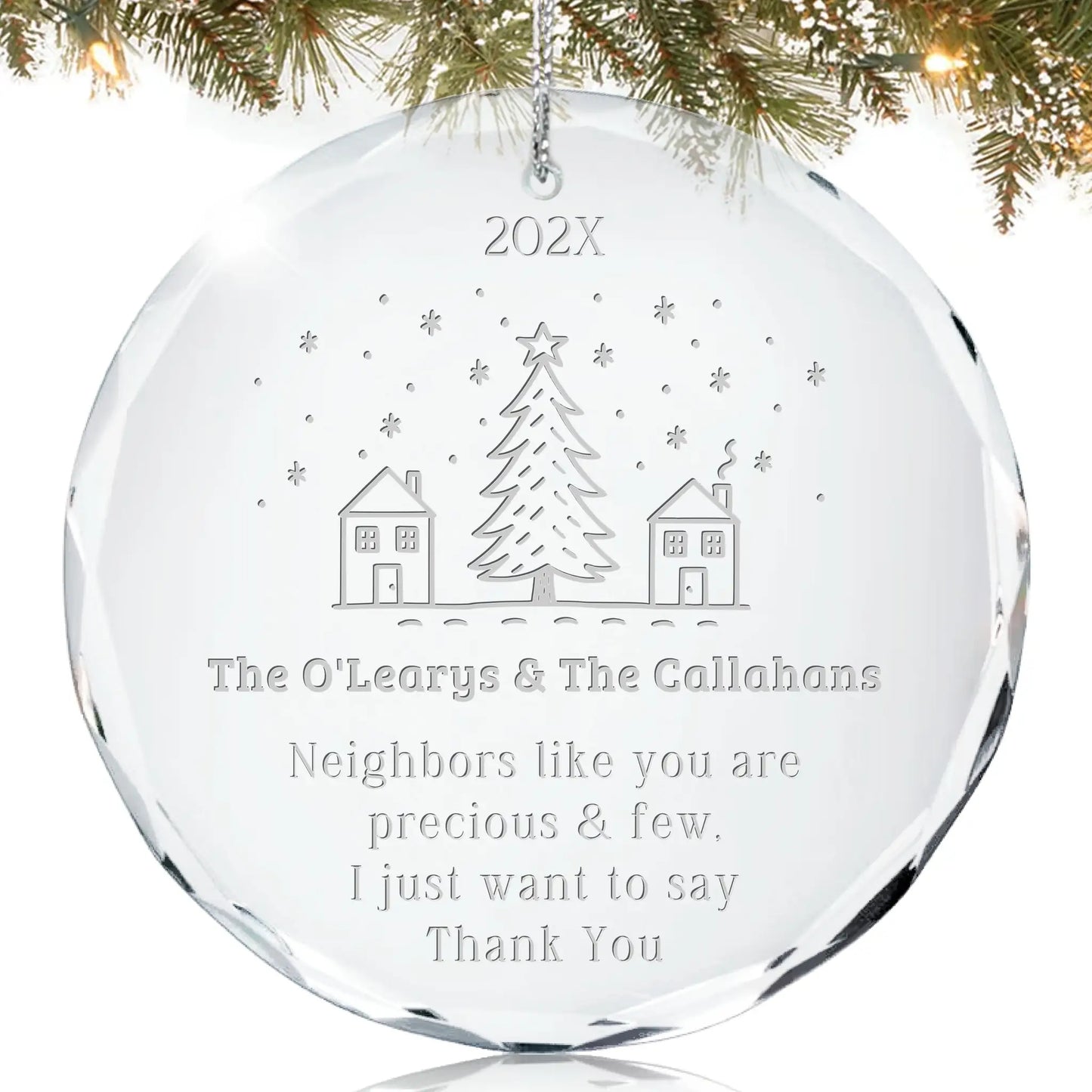 Neighbors Like You Are Precious & Few Ornament