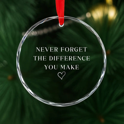 Teacher Ornament – Never Forget the Difference You Make