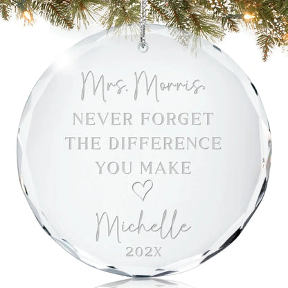Teacher Ornament – Never Forget the Difference You Make