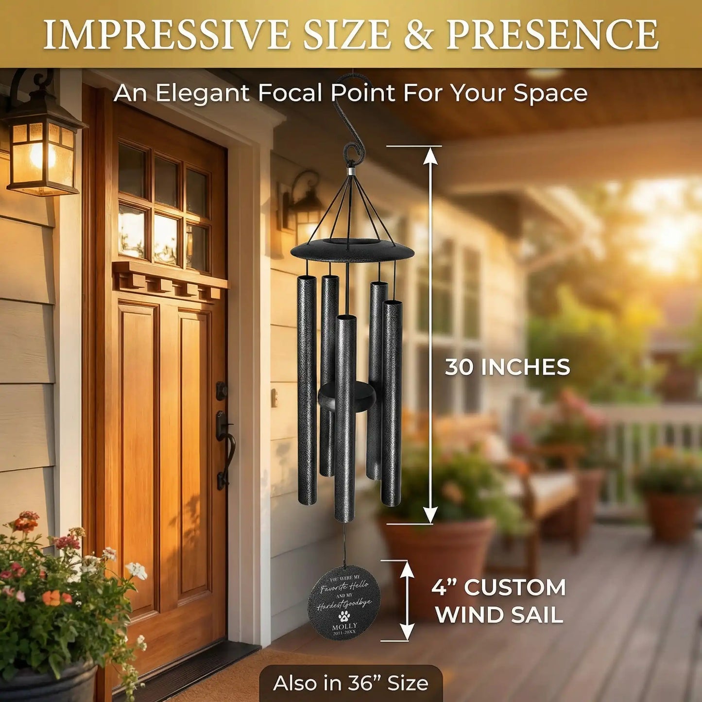 Personalized pet loss wind chimes shown at front door entry, 30 inch total length with 4 inch custom engraved wind sail, also available in 36 inch