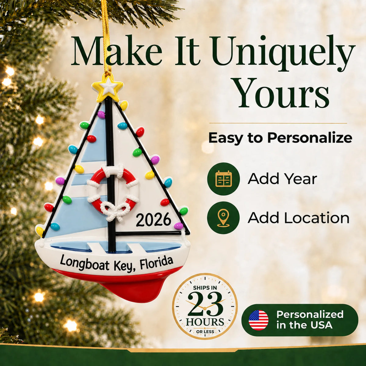 Make it yours: add year and location to the personalized lighted sailboat christmas ornament