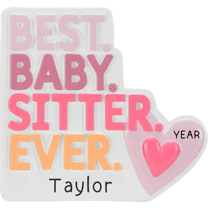 Personalized Best Babysitter Ever Christmas ornament, custom name and year laser engraved