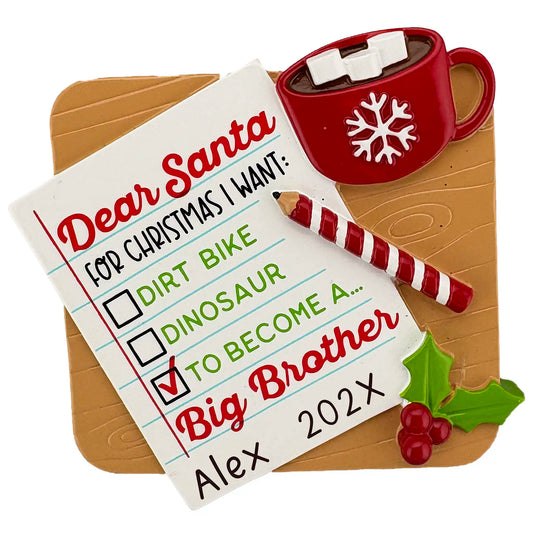 Dear Santa Christmas ornament with cocoa mug and checklist reading “To Become a Big Brother,” personalized with name and year