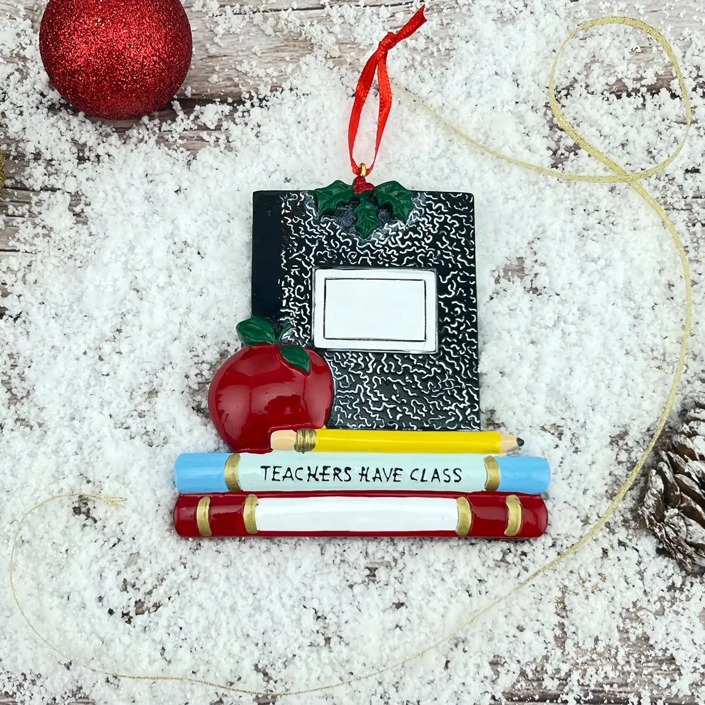 Teachers Have Class Christmas Ornament