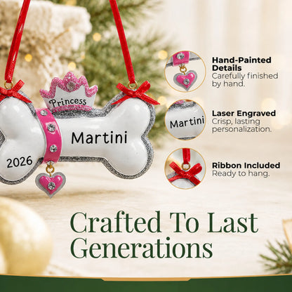Hand-painted, laser engraved Princess Dog Bone christmas ornament, ribbon included