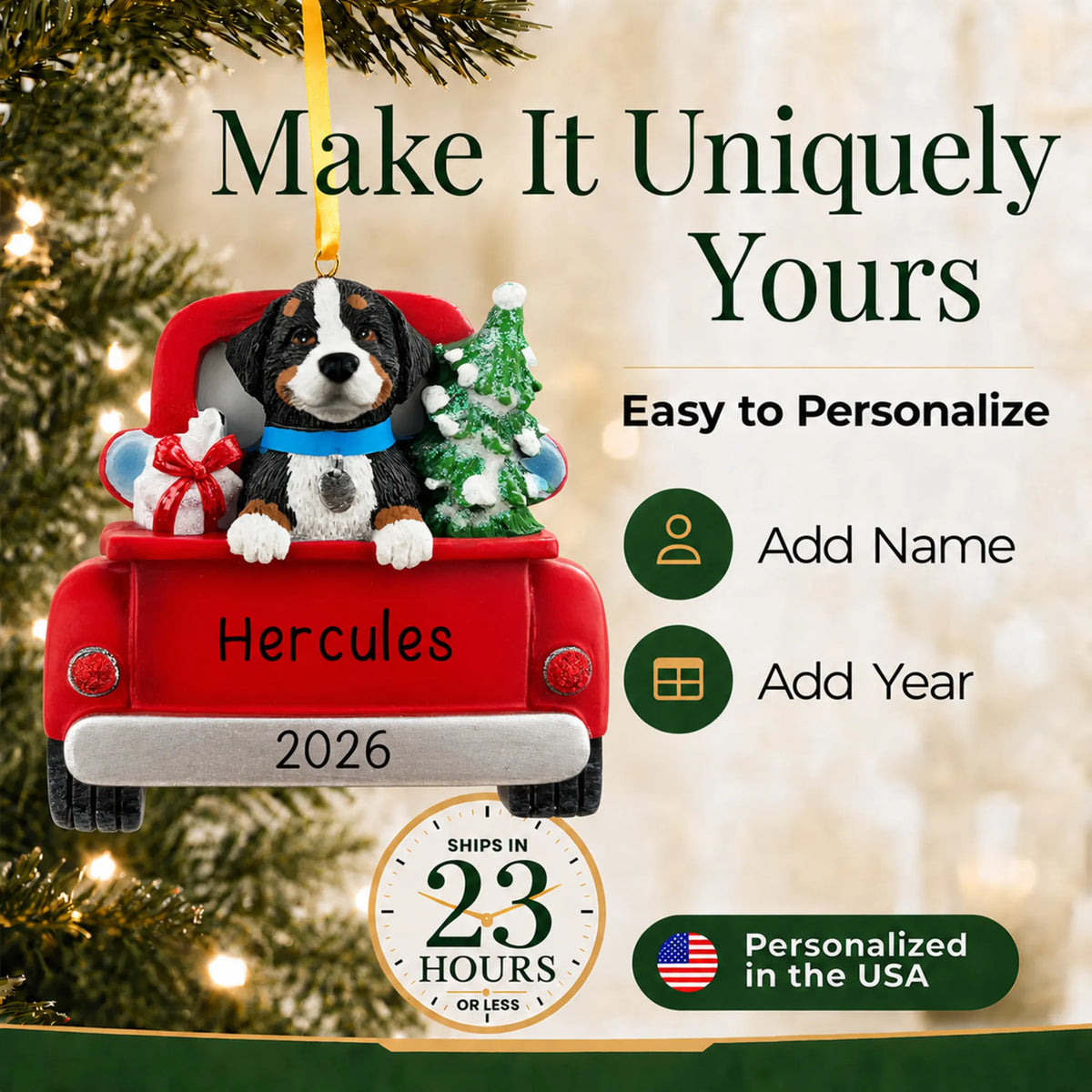 Make it yours: personalize the Bernese Mountain Dog Vintage Truck christmas ornament with your dog's name and the year