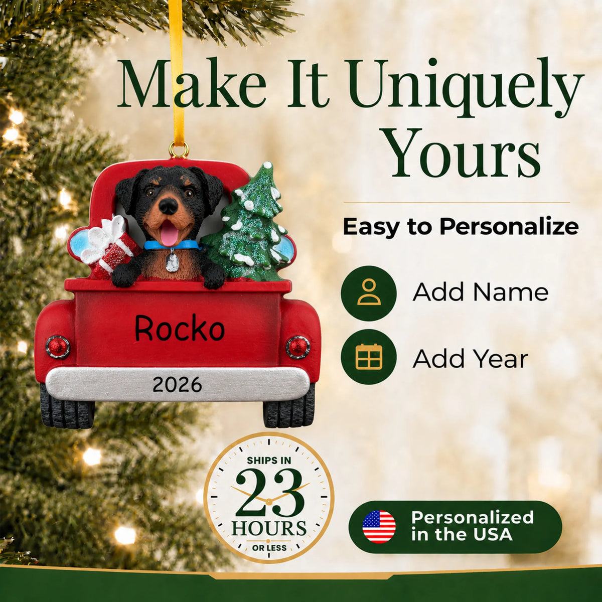 Make it yours: personalize the Rottweiler Vintage Truck christmas ornament with your dog's name and the year