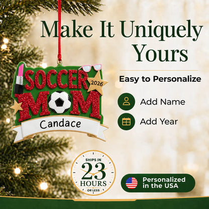 Make it yours: add name and year to the personalized soccer mom christmas ornament