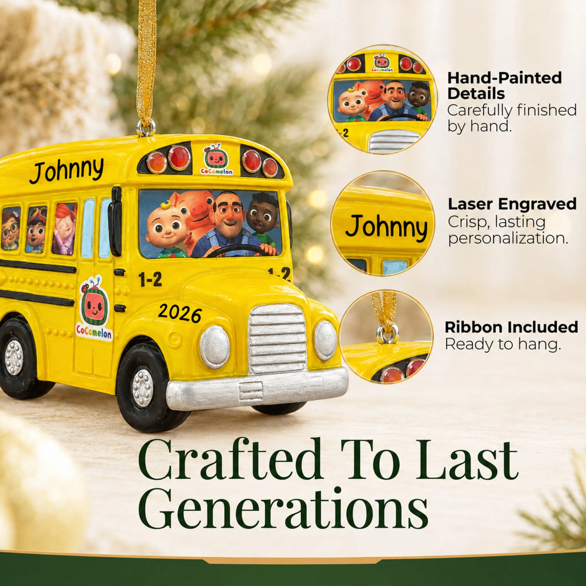Hand-painted details and laser engraved personalization on the CoComelon School Bus christmas ornament, ribbon included