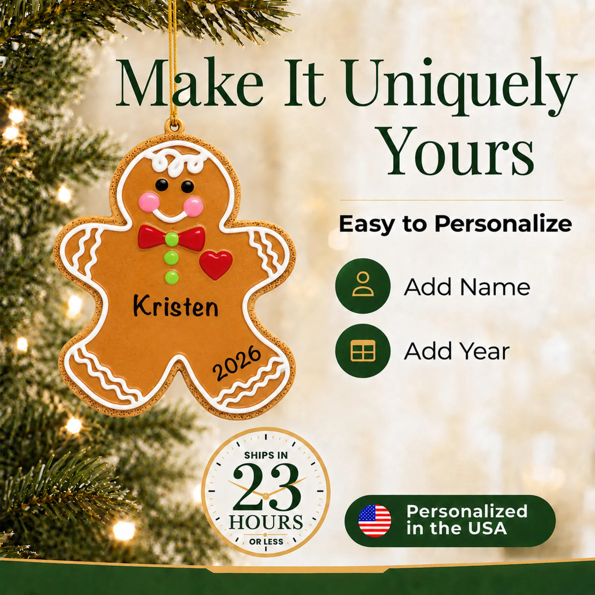 Make it yours: personalize the Gingerbread Man christmas ornament with a name and the year