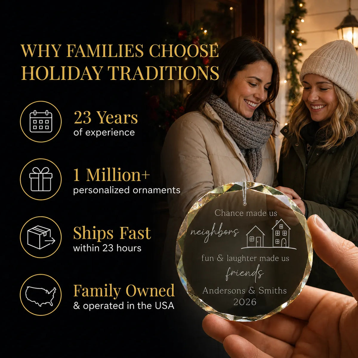 Two neighbors sharing their personalized christmas ornament: Holiday Traditions, 23 years and 1 million+ ornaments