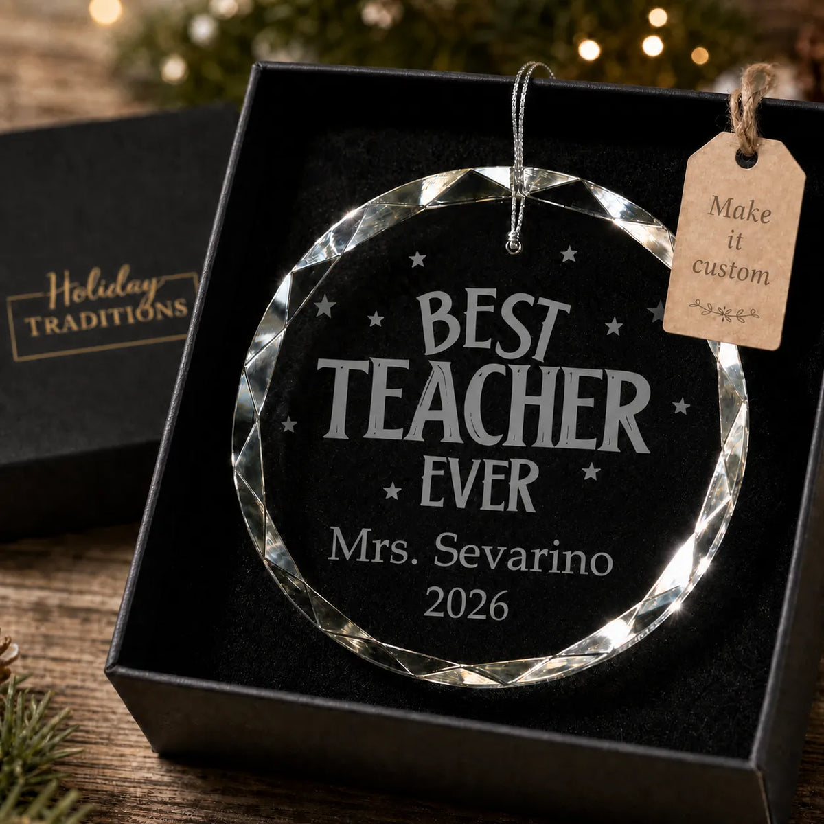Best Teacher Ever personalized christmas ornament in a Holiday Traditions gift box with a Make It Custom tag