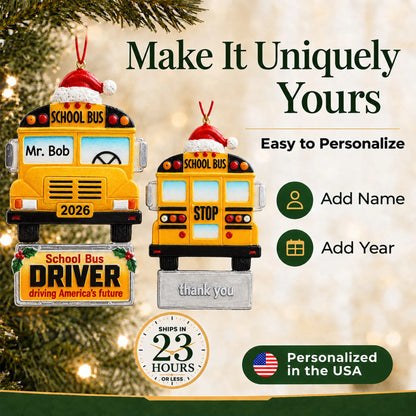 Personalize the school bus driver Christmas ornament with your details, ships in 23 hours, personalized in the USA