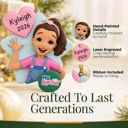Hand-painted details and laser engraved personalization on the Ms. Rachel christmas ornament, ribbon included