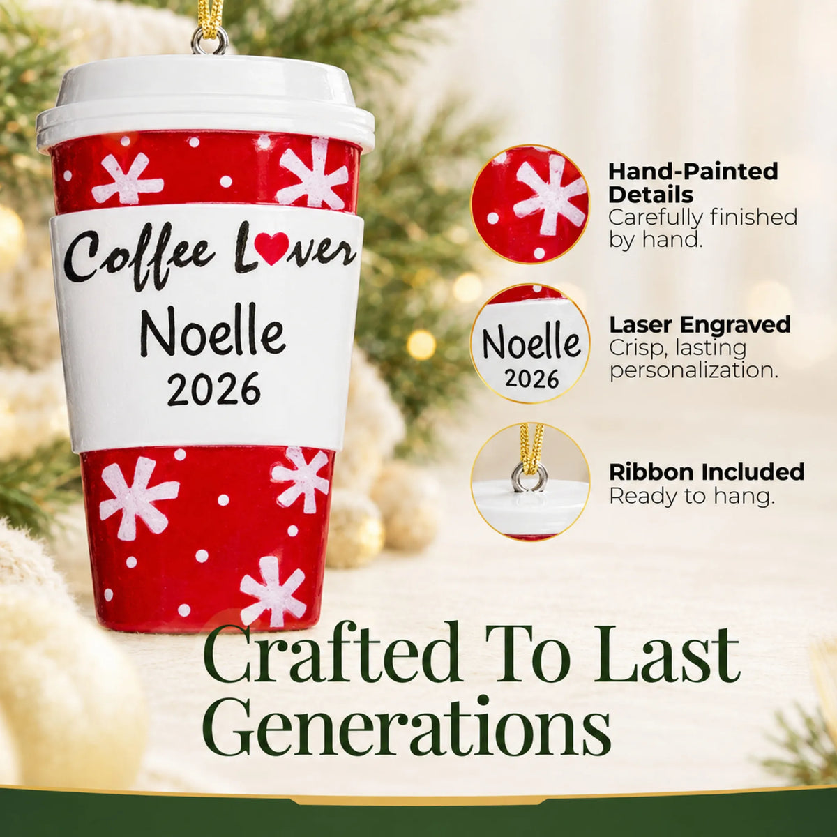 Hand-painted details and laser engraved personalization on the Coffee Lover Cup christmas ornament, ribbon included