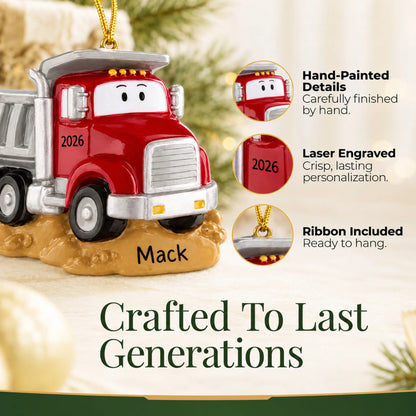 Hand-painted details and laser engraved personalization on the construction dump truck christmas ornament, ribbon included