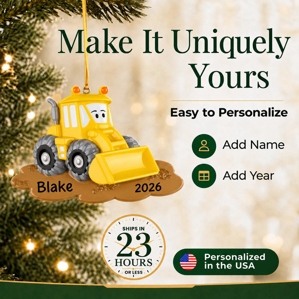 Make it yours: add name and year to the personalized bulldozer christmas ornament