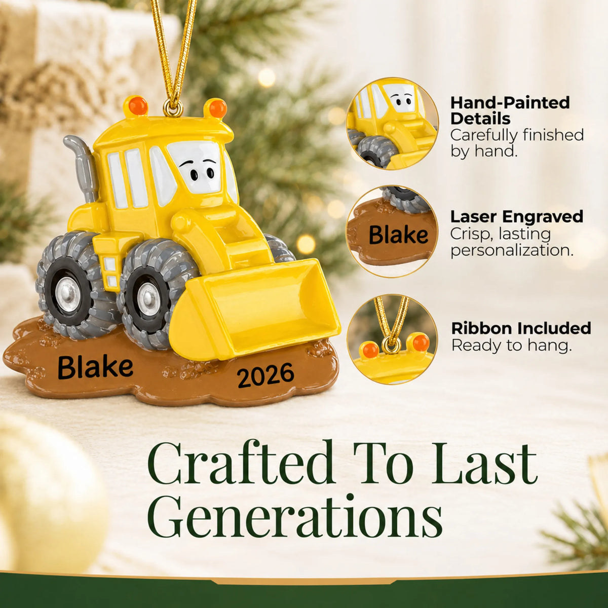 Hand-painted details and laser engraved personalization on the bulldozer christmas ornament, ribbon included