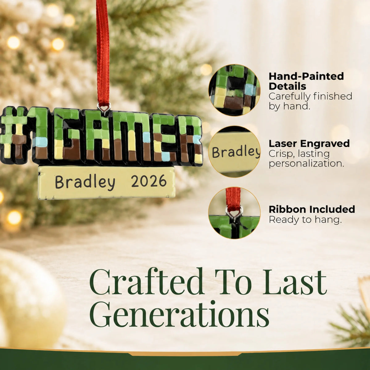 Hand-painted details and laser engraved personalization on the pixel block gamer christmas ornament, ribbon included