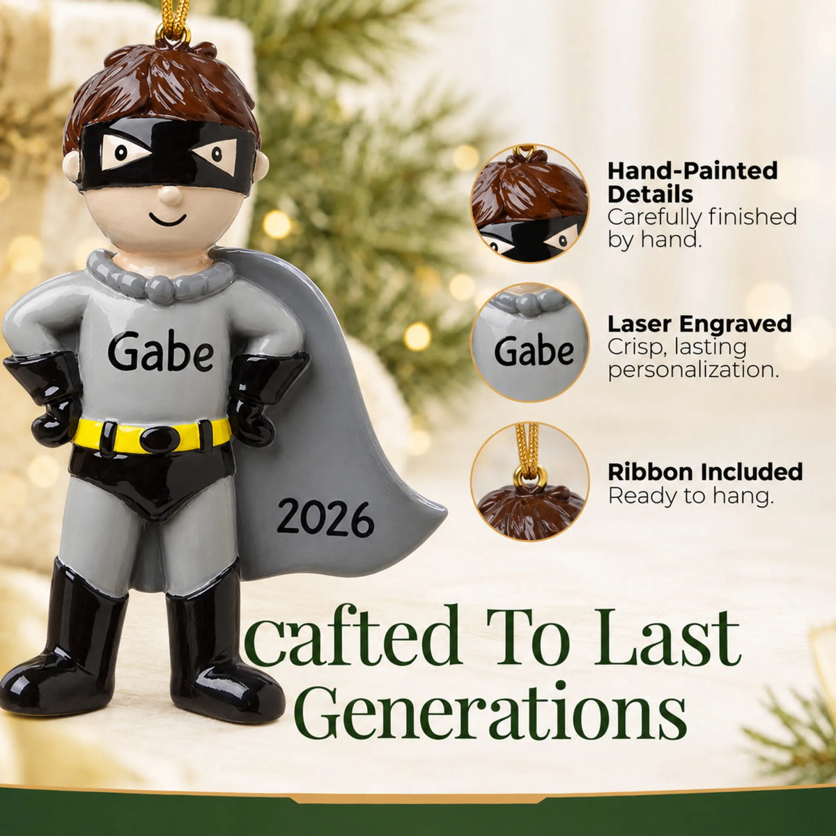 Hand-painted details and laser engraved personalization on the caped super hero christmas ornament, ribbon included