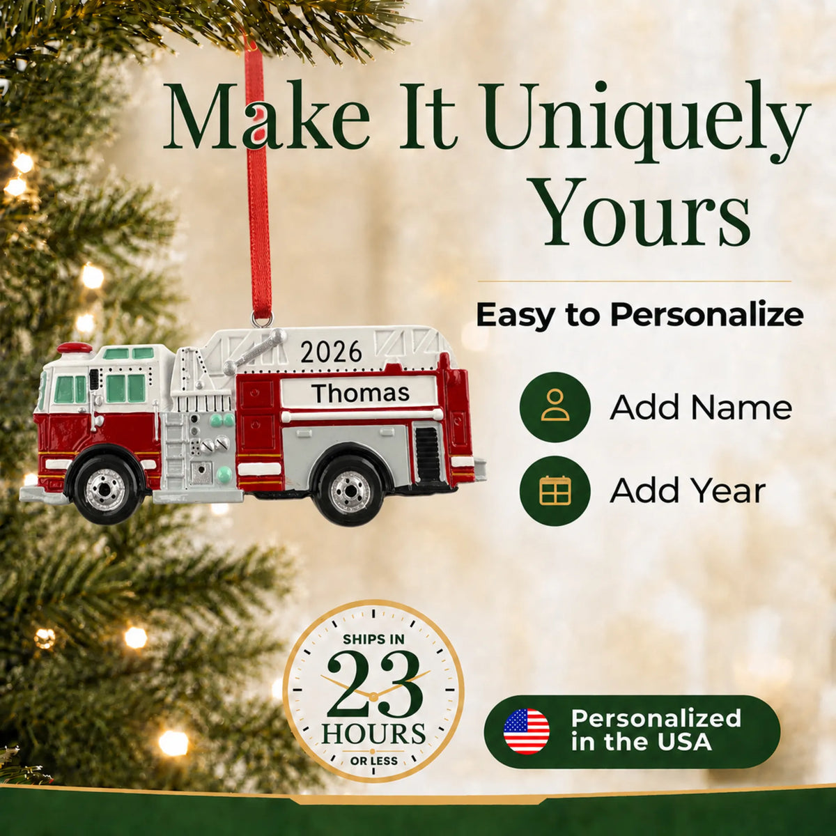 Make it yours: add name and year to the personalized firetruck christmas ornament