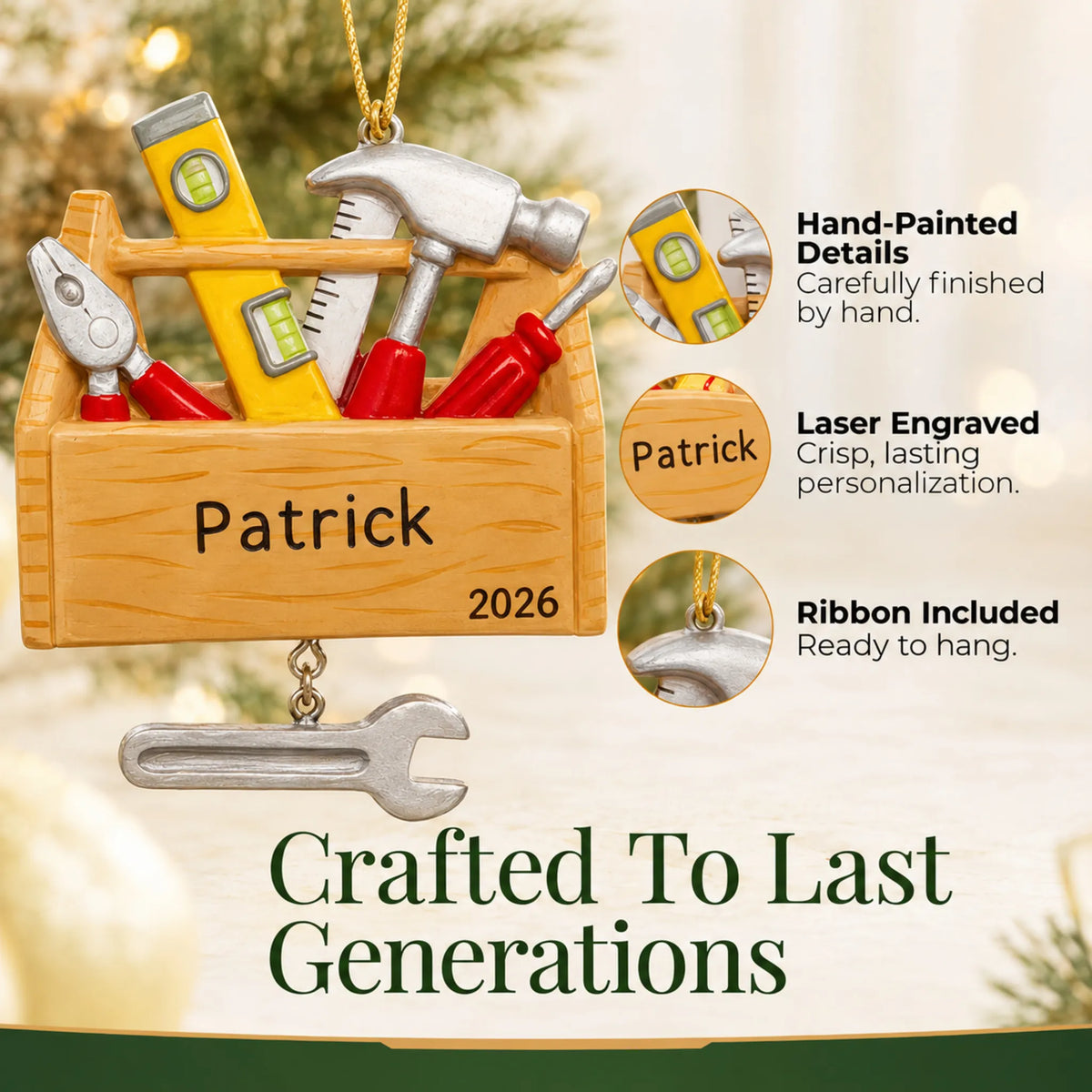 Hand-painted details and laser engraved personalization on the handyman tool box christmas ornament, ribbon included