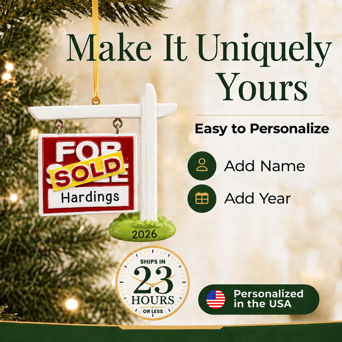 Make it yours: personalize the For Sale Sold New Home christmas ornament with a name and the year
