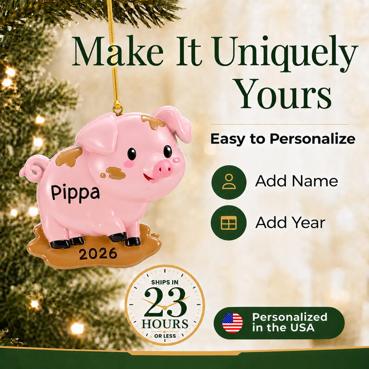 Make it yours: add a name and year to the personalized pig christmas ornament