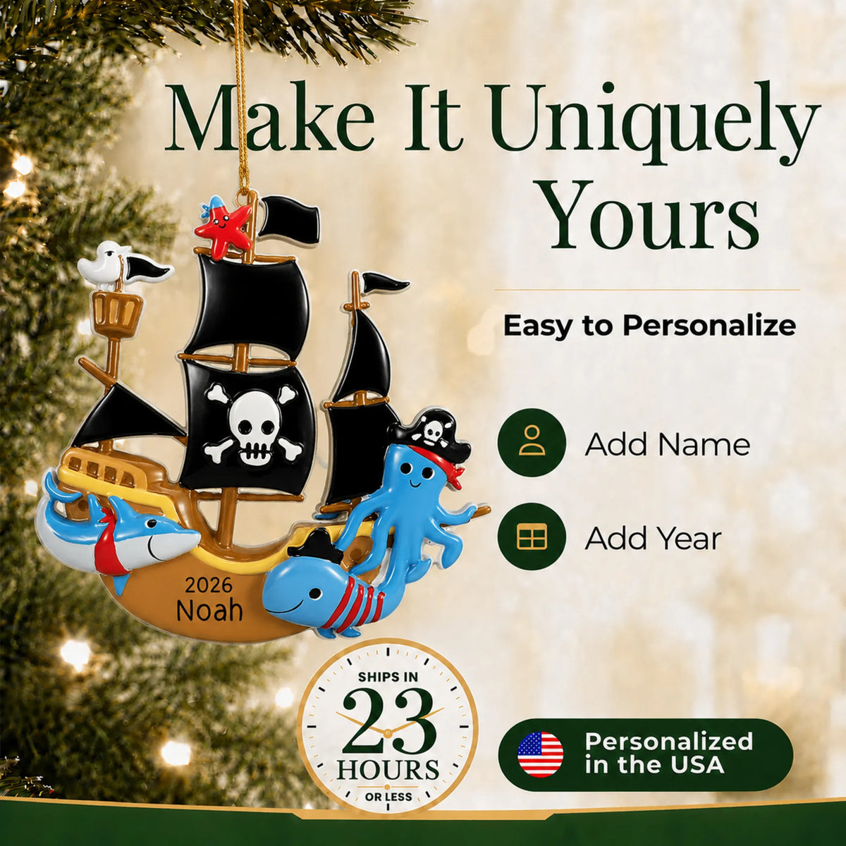 Make it yours: add name and year to the personalized pirate ship christmas ornament