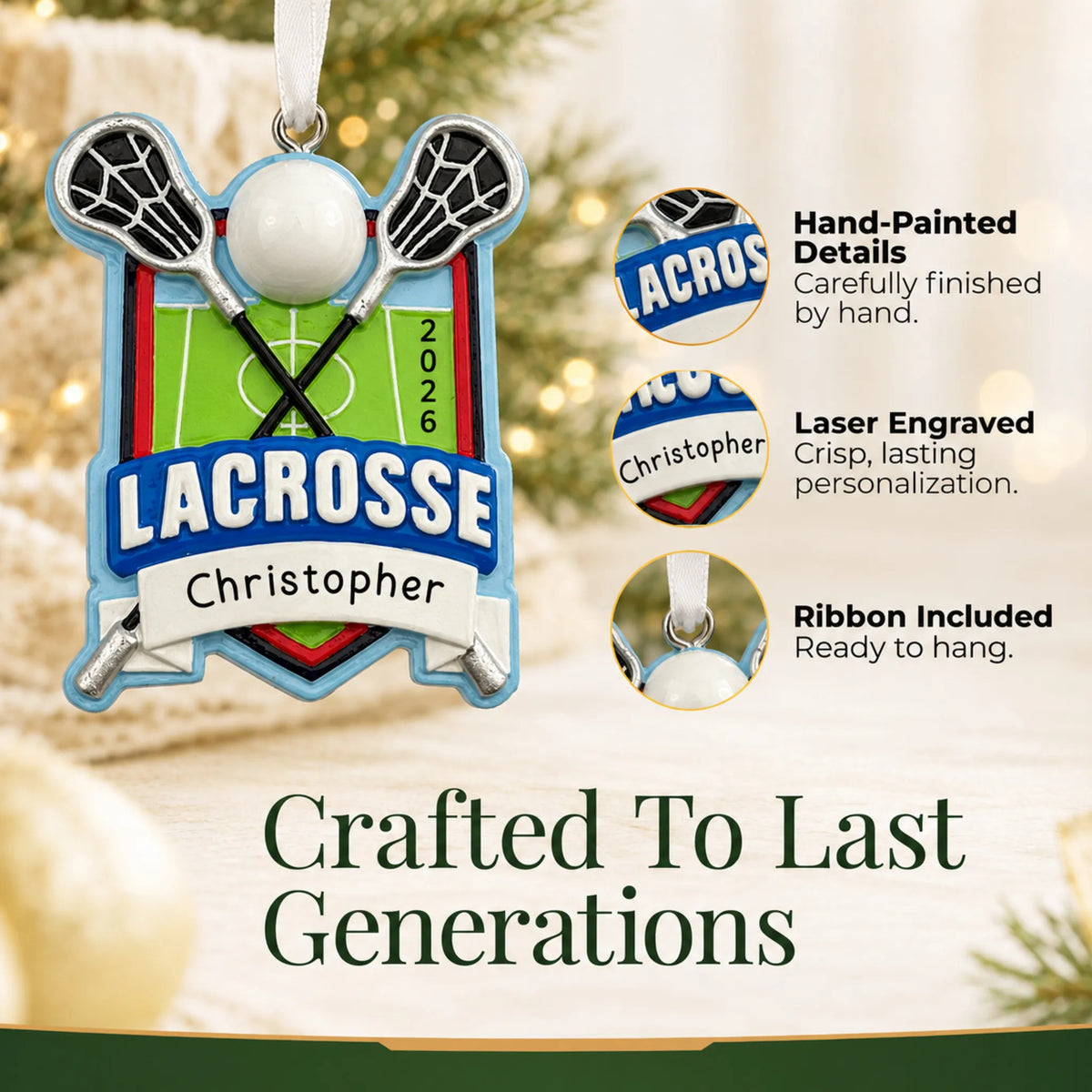 Hand-painted details and laser engraved personalization on the lacrosse christmas ornament, ribbon included