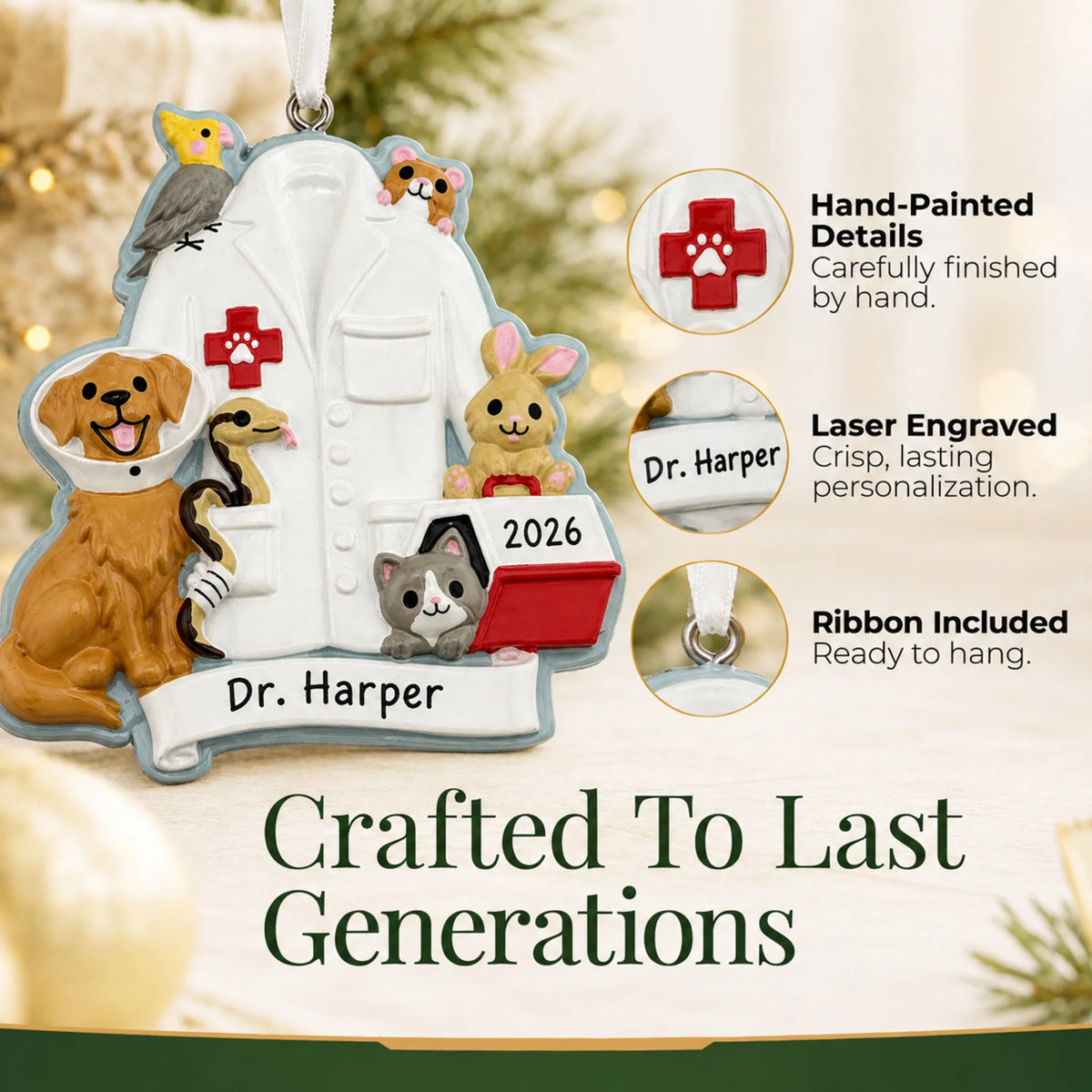 Hand-painted details and laser engraved personalization on the veterinarian with animals christmas ornament, ribbon included