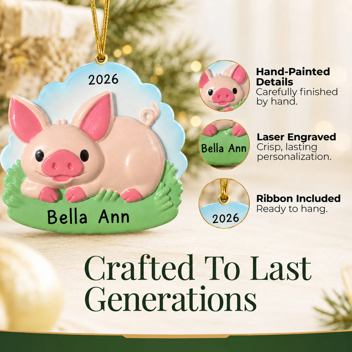 Hand-painted details and laser engraved personalization on the cute pig christmas ornament, ribbon included
