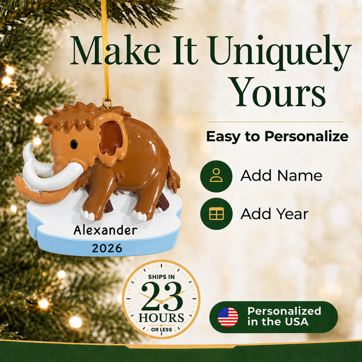 Make it yours: add name and year to the personalized woolly mammoth christmas ornament