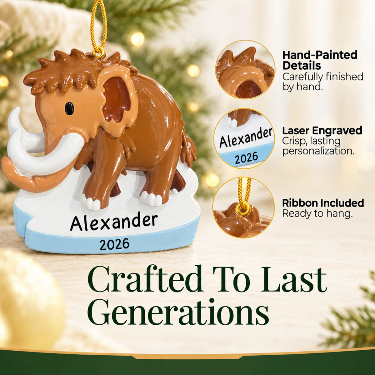 Hand-painted details and laser engraved personalization on the woolly mammoth christmas ornament, ribbon included