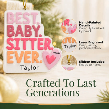 Hand-painted details and laser engraved personalization on the best babysitter christmas ornament, ribbon included
