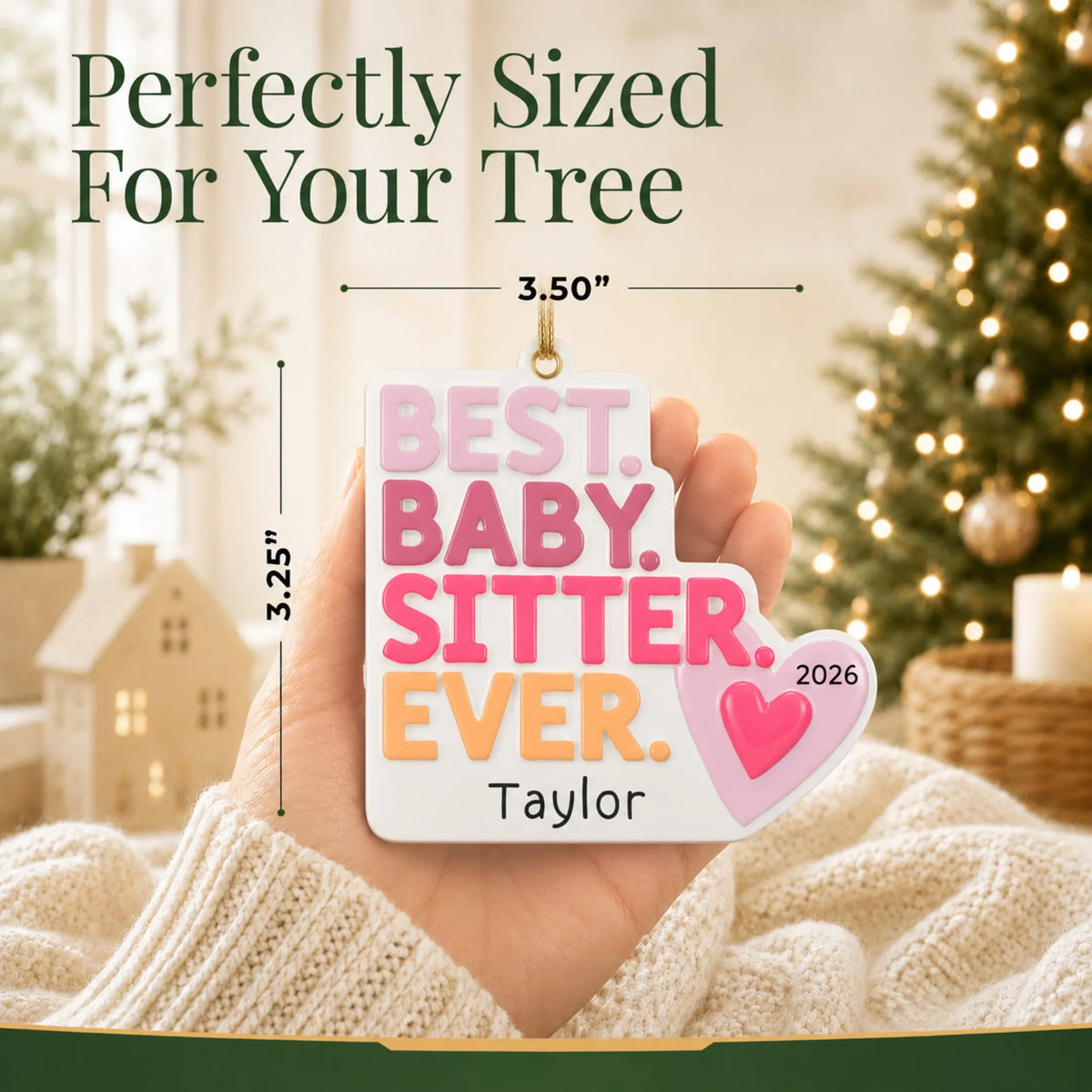 Size guide: the personalized best babysitter christmas ornament is 3.50 in wide by 3.25 in tall, shown in hand