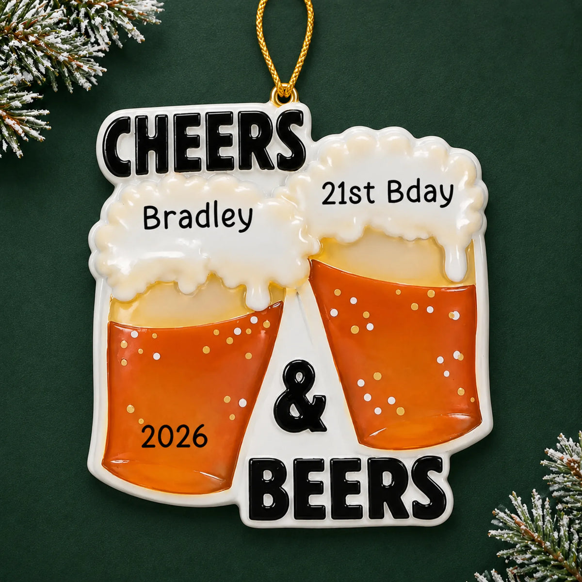 Personalized Cheers & Beers christmas ornament on a dark green pine background