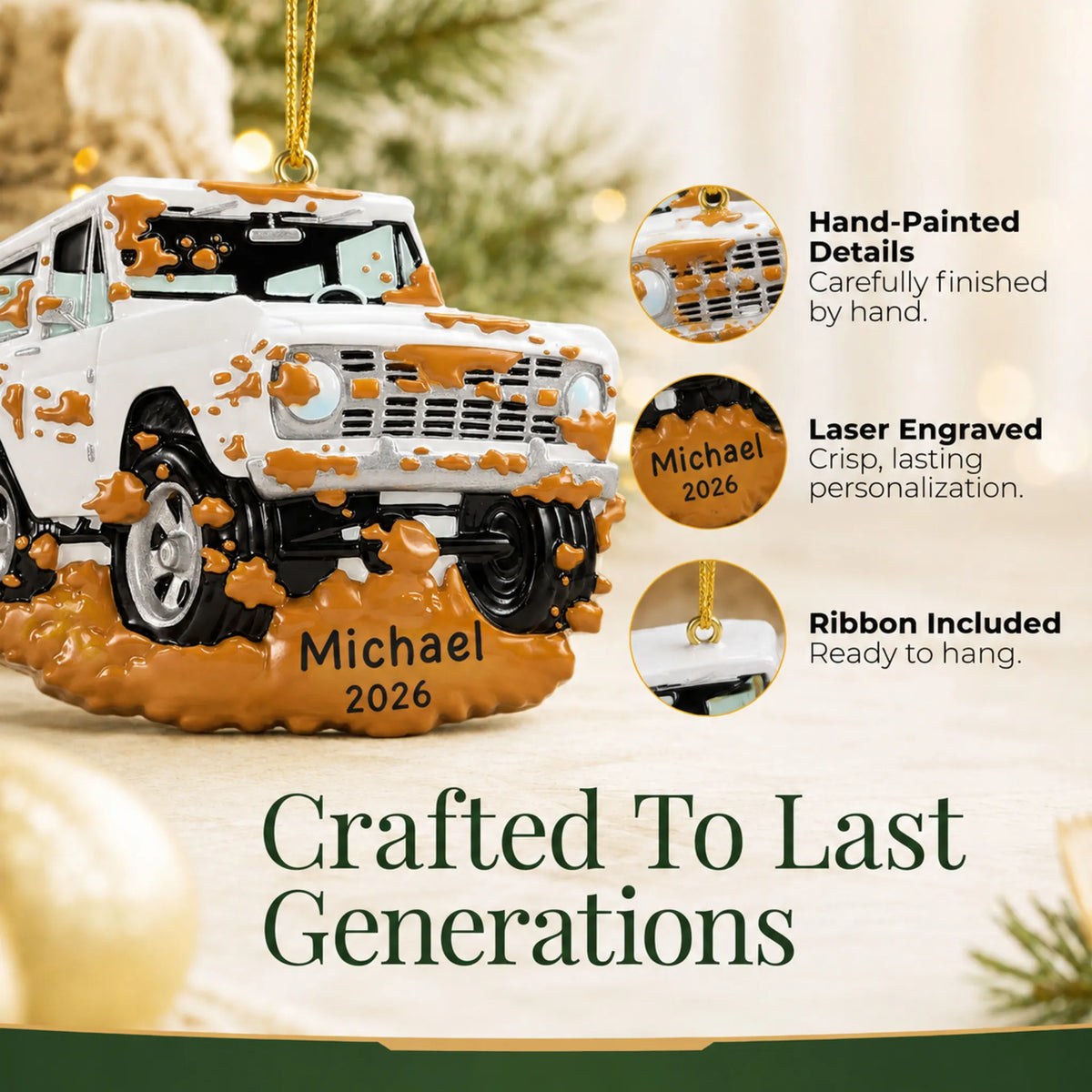 Hand-painted details and laser engraved personalization on the Off-Road Truck christmas ornament, ribbon included