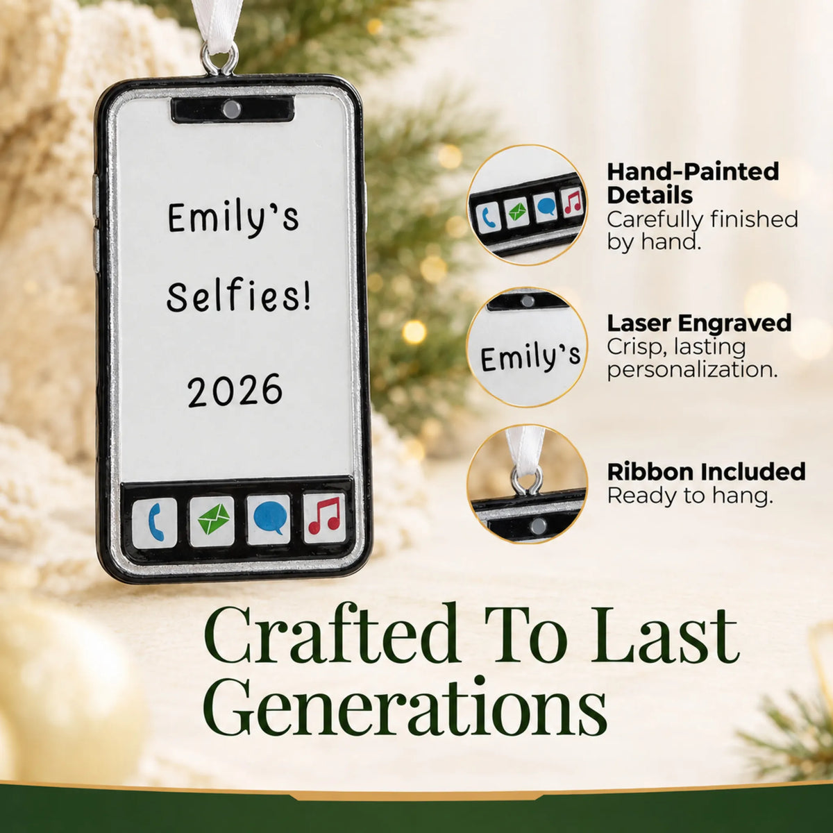 Hand-painted details and laser engraved personalization on the smartphone christmas ornament, ribbon included