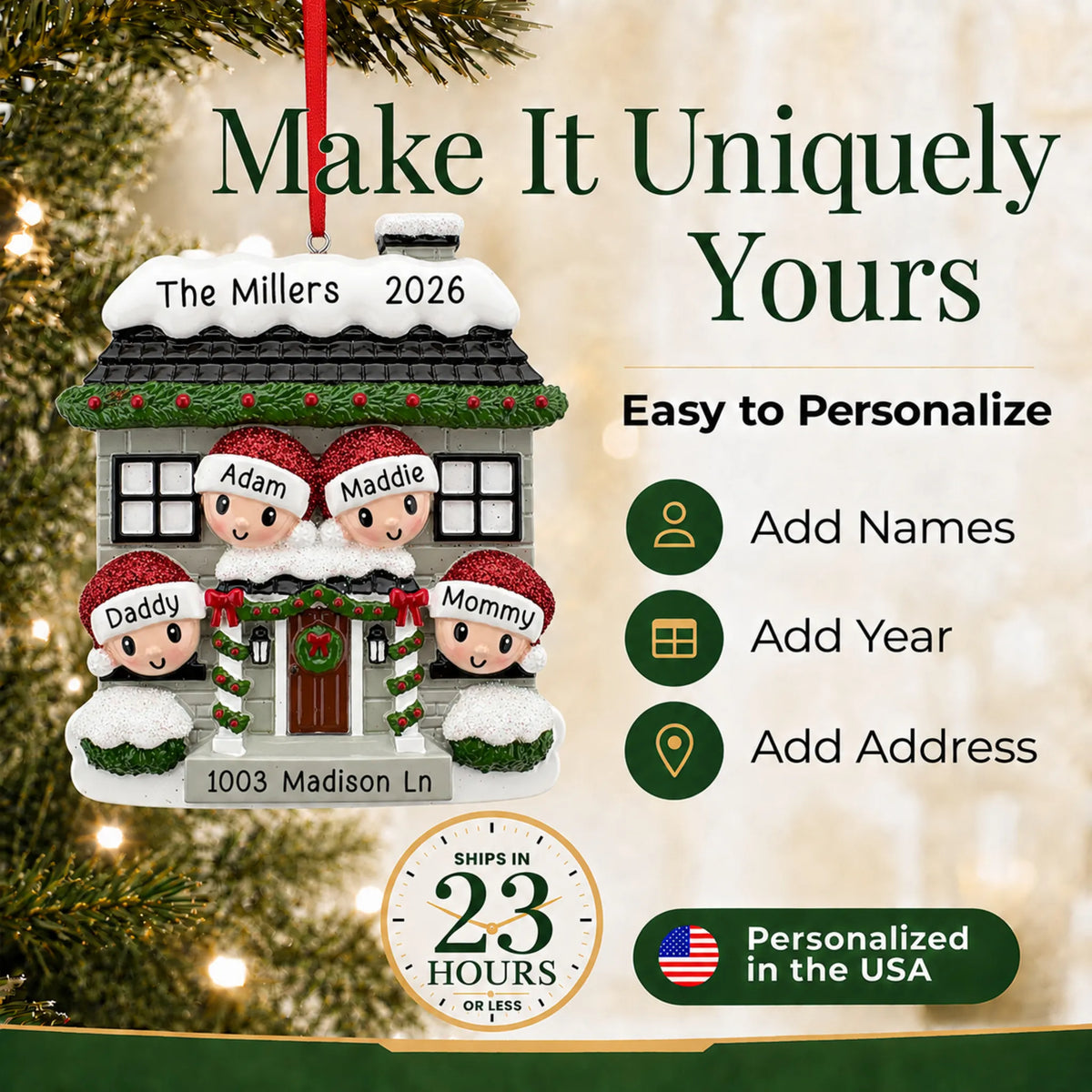 Make it yours: add names and year to the personalized new home family of 4 christmas ornament