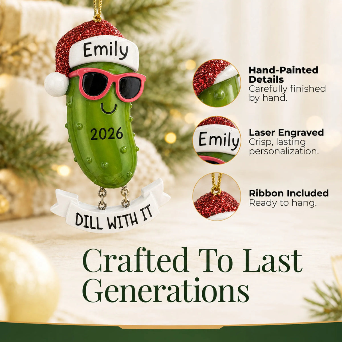 Hand-painted details and laser engraved personalization on the Pickle christmas ornament, ribbon included