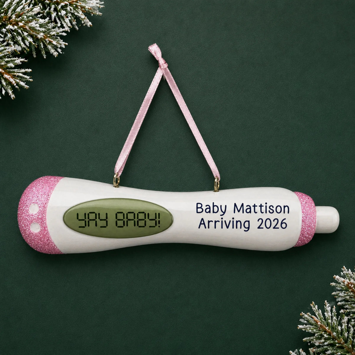 Personalized Pregnancy Test Baby Girl christmas ornament on a dark green pine background