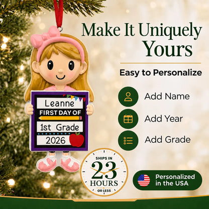 Personalize the first day of school girl Christmas ornament with your details, ships in 23 hours, personalized in the USA
