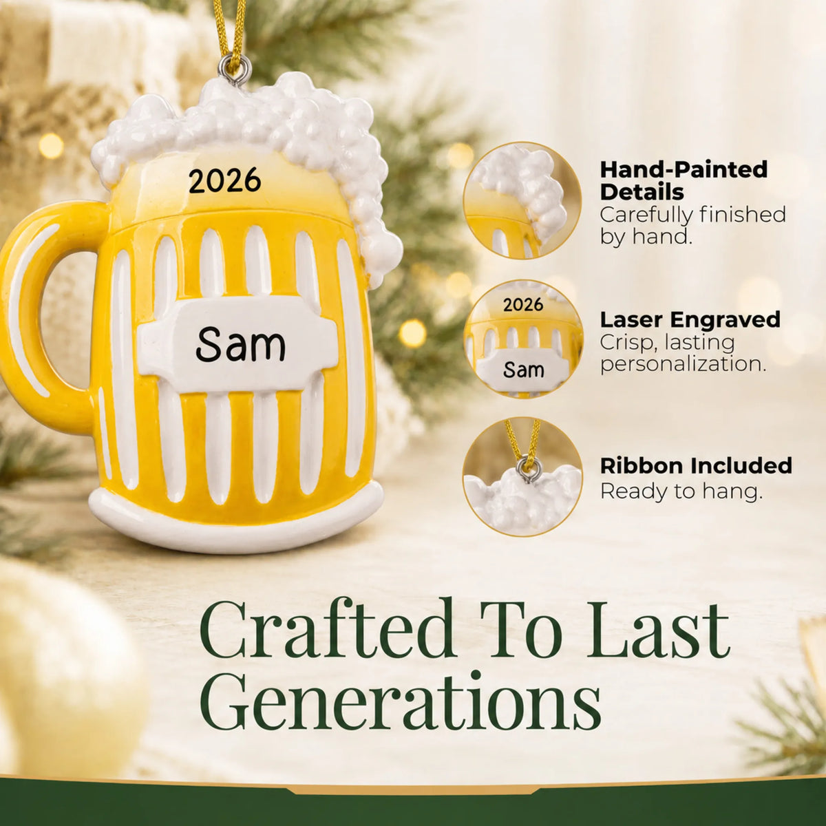 Hand-painted details and laser engraved personalization on the Beer Mug christmas ornament, ribbon included