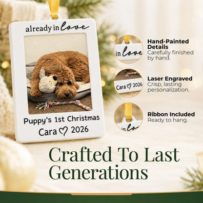 Hand-painted, laser engraved Already in Love Puppy Photo Frame christmas ornament, ribbon included