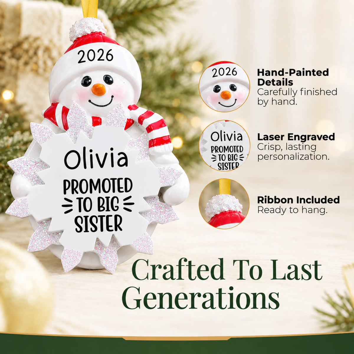 Hand-painted details and laser engraved personalization on the promoted to big sister christmas ornament, ribbon included