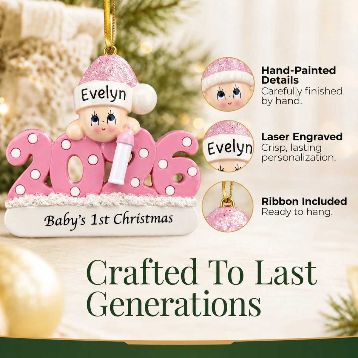 Hand-painted details and laser engraved personalization on the baby girl's 1st christmas 2026 ornament, ribbon included